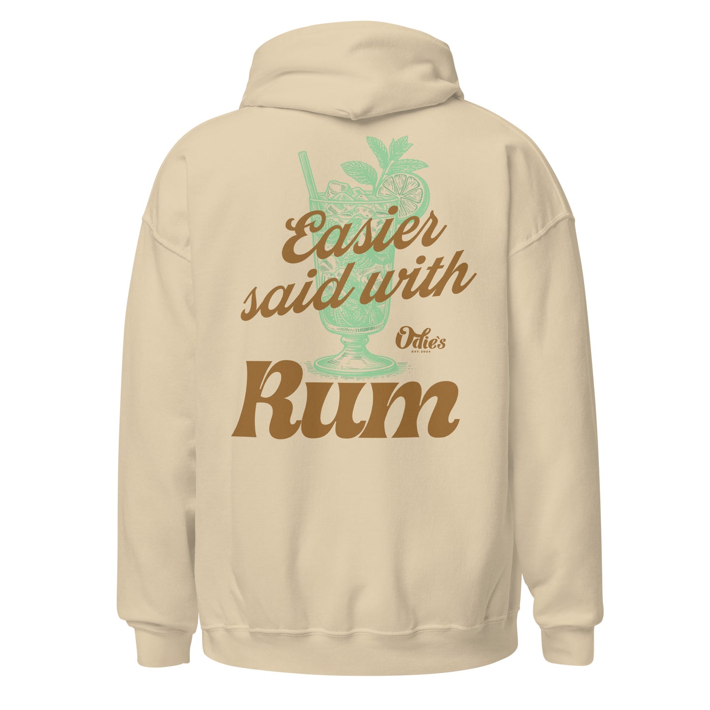 Easier Said With Rum Hoodie