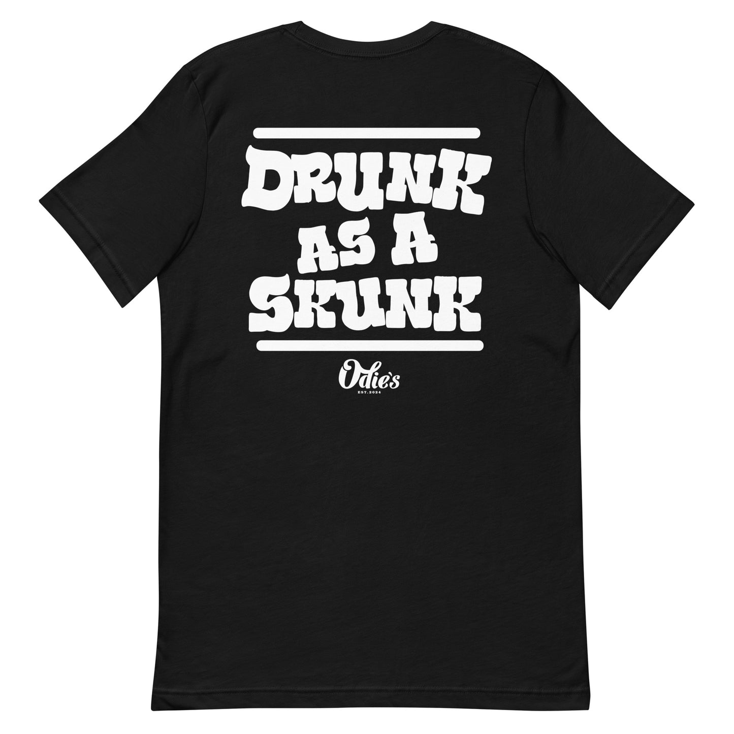 Drunk As A Skunk Tee