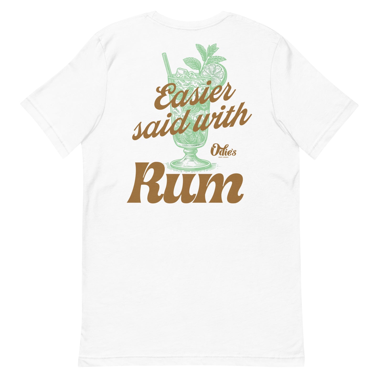 Easier Said With Rum Tee