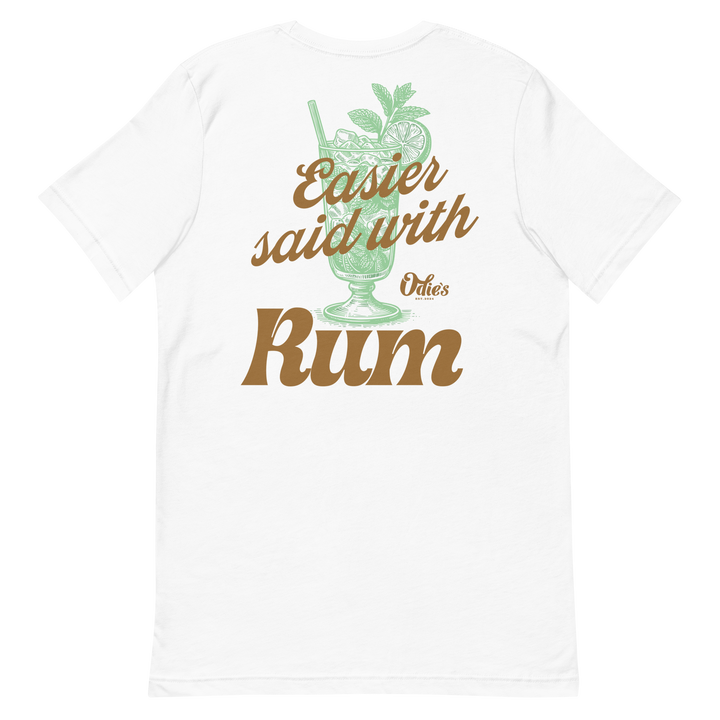 Easier Said With Rum Tee